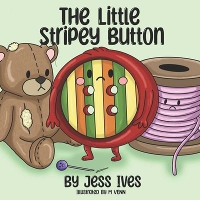 Cover for Jess Ives · The Little Stripey Button (Taschenbuch) (2021)