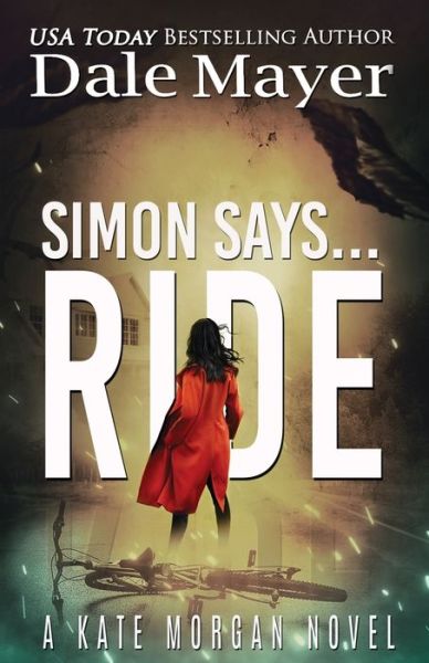 Cover for Dale Mayer · Simon Says... Ride - Kate Morgan Thrillers (Paperback Book) (2021)