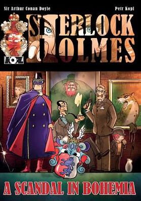 A Scandal in Bohemia - A Sherlock Holmes Graphic Novel - Petr Kopl - Books - MX Publishing - 9781780926803 - September 12, 2014