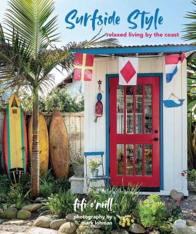 Cover for Fifi O'Neill · Surfside Style: Relaxed Living by the Coast (Hardcover Book) (2020)