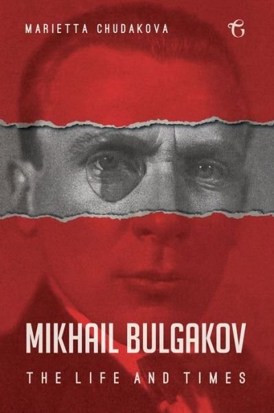 Cover for Marietta Chudakova · Mikhail Bulgakov: The Life and Times (Paperback Bog) (2019)