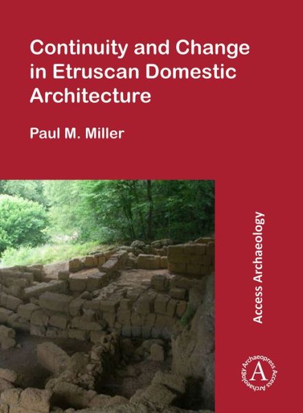 Cover for Paul M. Miller · Continuity and Change in Etruscan Domestic Architecture (Paperback Book) (2017)