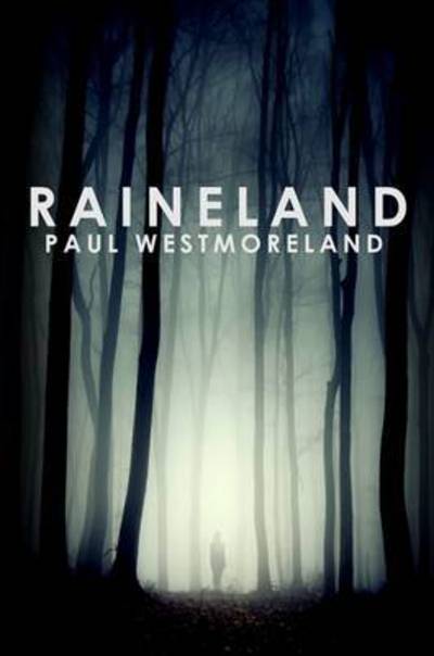 Cover for Paul Westmoreland · Raineland (Paperback Book) (2017)