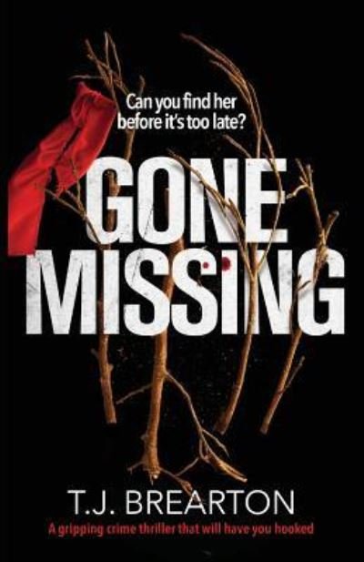 Cover for T J Brearton · Gone Missing (Paperback Bog) (2017)