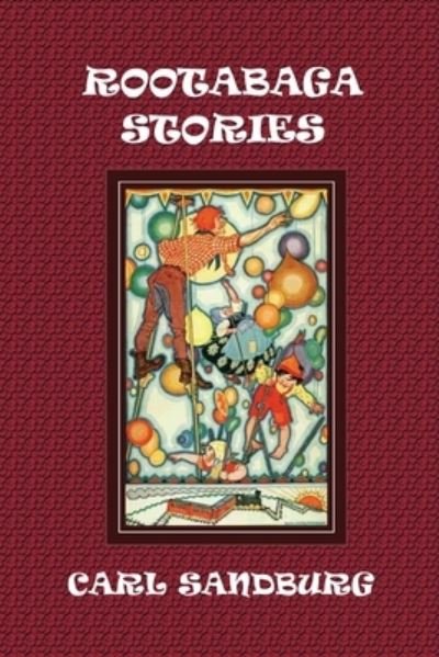 Cover for Carl Sandburg · Rootabaga Stories (Pocketbok) (2012)