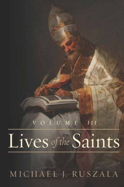 Lives of the Saints - Wyatt North - Books - Independently Published - 9781795355803 - January 28, 2019