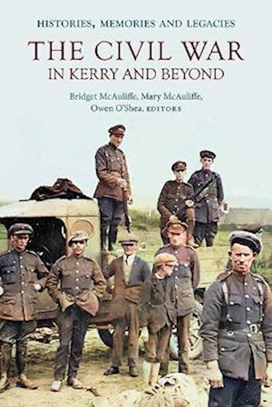 Cover for The Civil War in Kerry and Beyond: Histories, memories and legacies (Paperback Book) (2025)