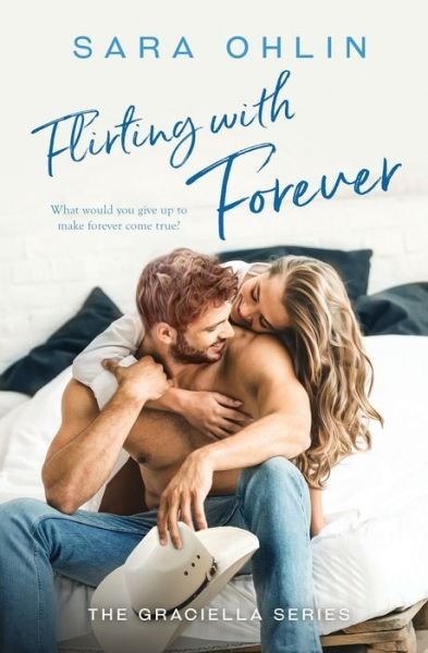 Cover for Sara Ohlin · Flirting with Forever (Paperback Book) (2021)