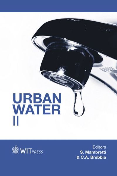 Urban Water: II - S. Mambretti - Books - WIT Press - 9781845647803 - March 27, 2014