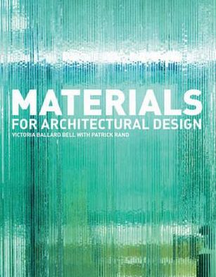 Cover for Victoria Ballard Bell · Materials for Architectural Design (Paperback Book) (2006)