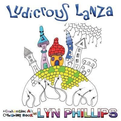 Cover for Lyn Phillips · Ludicrous Lanza (Paperback Book) (2017)