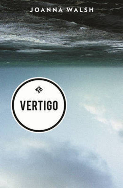 Cover for Joanna Walsh · Vertigo (Paperback Book) (2016)