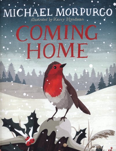 Coming Home - Michael Morpurgo - Books - David Fickling Books - 9781910200803 - November 14, 2016