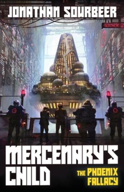 Cover for Jonathan Sourbeer · Mercenary's Child - The Phoenix Fallacy (Paperback Book) (2019)