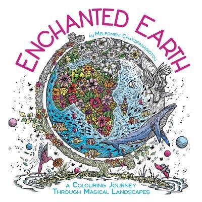 Cover for Melpomeni Chatzipanagiotou · Enchanted Earth: A Colouring Journey Through Magical Landscapes (Taschenbuch) (2023)