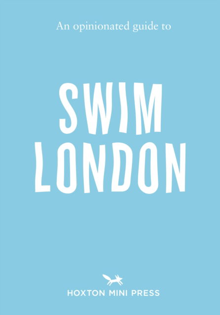 Cover for Joe Minihane · An Opinionated Guide to Swim London (Paperback Book) (2025)