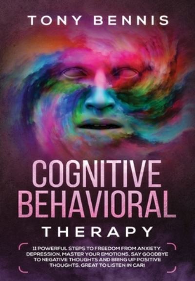 Cover for Tony Bennis · Cognitive Behavioral Therapy (Hardcover Book) (2019)