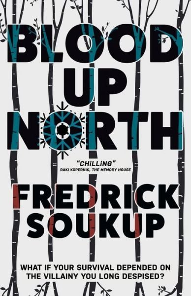 Cover for Fredrick Soukup · Blood Up North (Paperback Book) (2022)