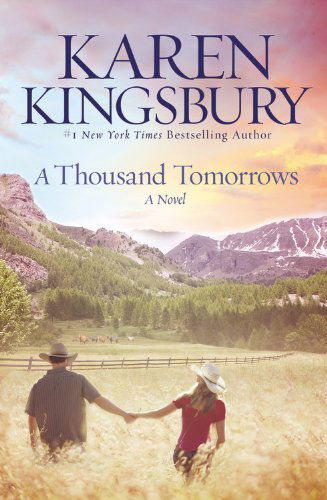 Cover for Karen Kingsbury · A Thousand Tomorrows (Paperback Book) [Reprint edition] (2006)