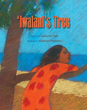 Cover for Constance Hale · Iwalani's tree (Book) (2016)
