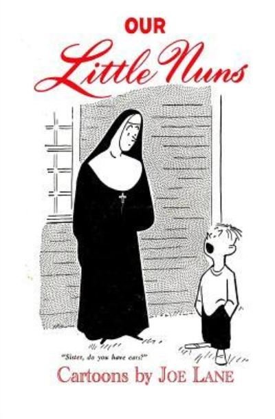 Cover for Joe Lane · Our Little Nuns (Paperback Book) (2018)