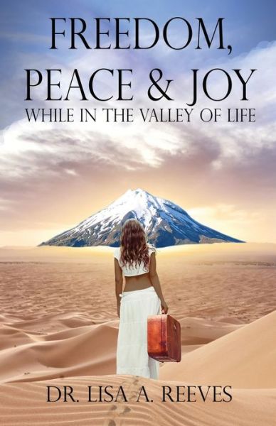 Cover for Dr Lisa a Reeves · Freedom, Peace &amp; Joy (Paperback Book) (2020)