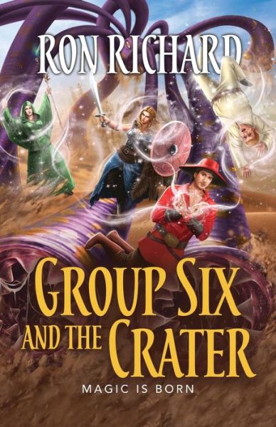 Cover for Ron Richard · Group Six and the Crater (Bok) (2023)