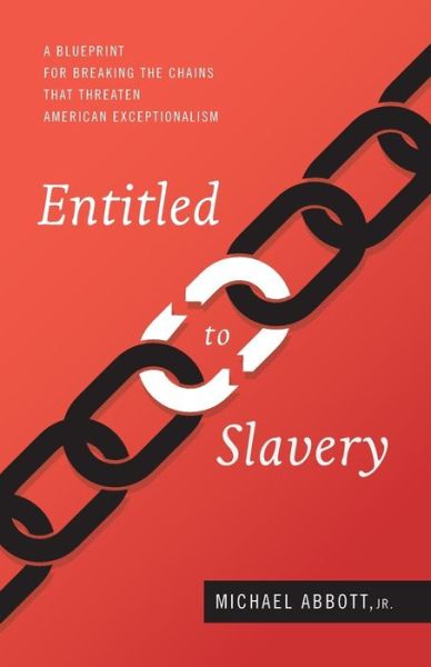 Cover for Michael Abbott Jr · Entitled to Slavery (Paperback Book) (2017)