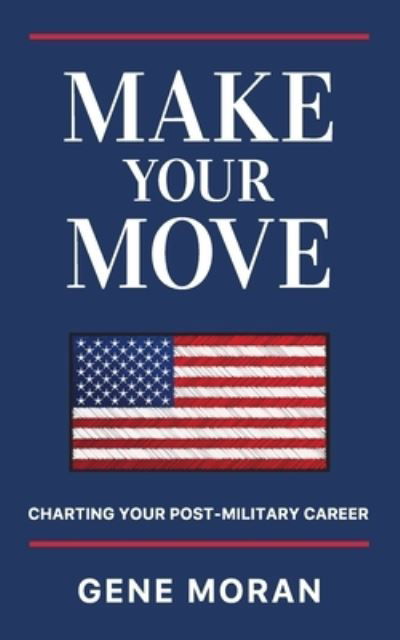 Cover for Gene Moran · Make Your Move (Paperback Book) (2021)