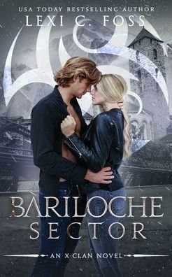 Cover for Lexi C Foss · Bariloche Sector: A Shifter Omegaverse Romance (Pocketbok) (2021)
