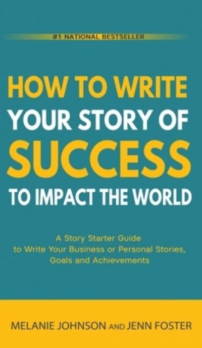 Cover for Melanie Johnson · How to Write Your Story of Success to Impact the World (Buch) (2022)