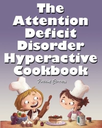 Cover for Jimmy Huston · Attention Deficit Disorder Hyperactive Cookbook (Book) (2022)