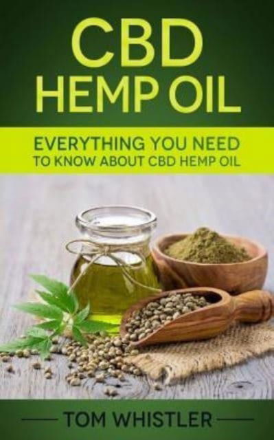 Cover for Tom Whistler · CBD Hemp Oil (Pocketbok) (2017)