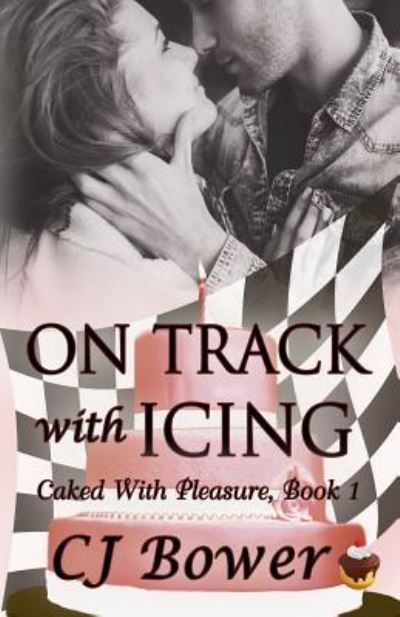 Cover for Cj Bower · On Track with Icing (Paperback Book) (2017)