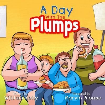 Cover for William Kelly · A Day With The Plumps (Paperback Bog) (2017)