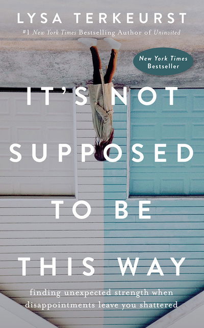 Its Not Supposed to Be This Way - Lysa Terkeurst - Äänikirja - BRILLIANCE AUDIO - 9781978620803 - tiistai 13. marraskuuta 2018