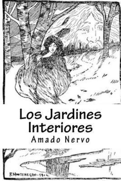 Cover for Amado Nervo · Los Jardines Interiores (Paperback Book) (2017)