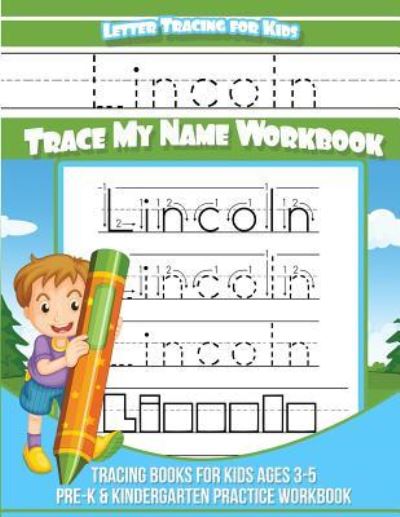 Cover for Lincoln Books · Lincoln Letter Tracing for Kids Trace My Name Workbook (Paperback Book) (2018)