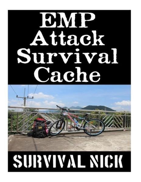 Cover for Survival Nick · EMP Attack Survival Cache (Paperback Book) (2018)