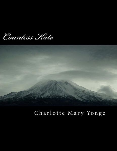 Cover for Charlotte Mary Yonge · Countess Kate (Paperback Book) (2018)