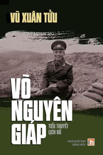 Cover for Xuan Tuu Vu · Vo Nguyen Giap (Taschenbuch) [Revised edition] (2020)