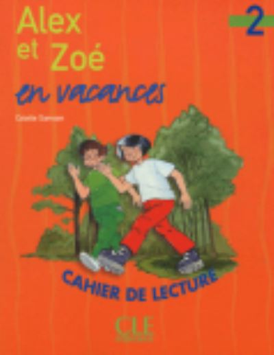 Alex et Zoe et compagnie: Alex et Zoe en vacances - Colette Samson - Books - Fernand Nathan - 9782090316803 - June 1, 2004