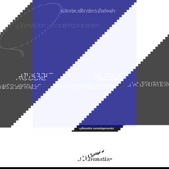 Cover for Karine Bechet-Golovko · Russie. La tentation néolibérale (Paperback Book) (2021)