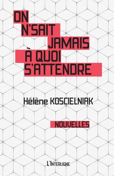 Cover for H?l?ne Koscielniak · On n'sait jamais ? quoi s'attendre - Vertiges (Paperback Book) (2017)