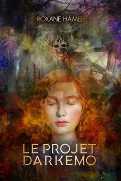 Cover for Roxane Hamel · Le Projet Darkemo (Paperback Book) (2020)