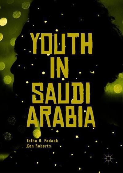 Cover for Talha H Fadaak · Youth in Saudi Arabia (Hardcover Book) [2019 edition] (2019)