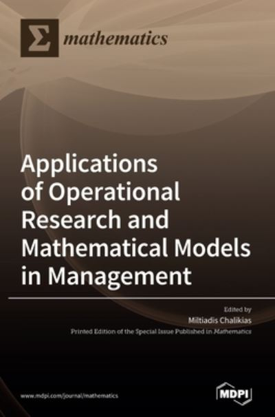 Cover for Miltiadis Chalikias · Applications of Operational Research and Mathematical Models in Management (Hardcover Book) (2020)