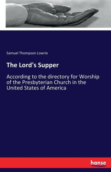 Cover for Lowrie · The Lord's Supper (Book) (2017)