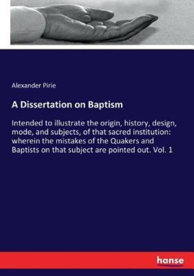 Cover for Alexander Pirie · A Dissertation on Baptism (Paperback Book) (2017)