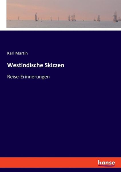 Cover for Karl Martin · Westindische Skizzen (Paperback Book) (2019)